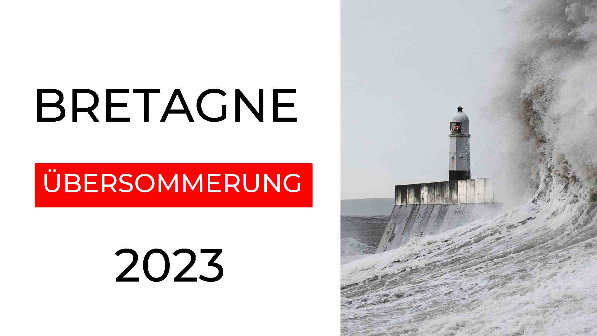 Übersommerung Bretagne 2023